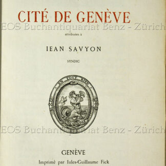 Savyon, Jean: -Annales de la Cité de Genève attribuées à Iean Savyon, Syndic.