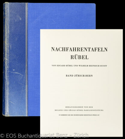 Rübel, Eduard und Ruoff, Wilhelm Heinrich: -Nachfahrentafeln Rübel. - Band Zürich - Bern