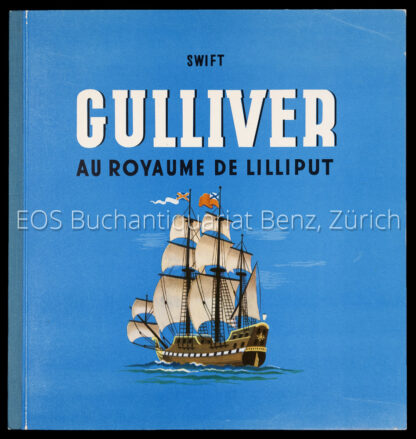 Swift, (Jonathan): -Voyage de Gulliver à Lilliput.