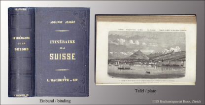 Joanne, Adolphe: -Itinéraire descriptif et historique de la Suisse,