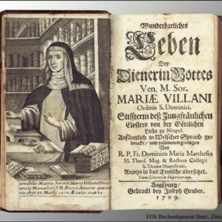 Marchese, Domenico M.: -Wunderbarliches Leben der Dienerin Gottes Mariae Villani,