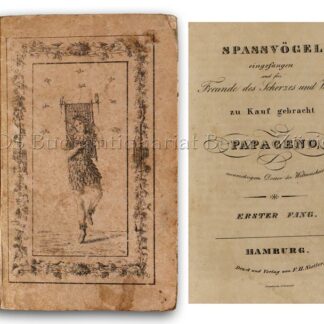 Schütz, Friedrich Karl Julius: -Spassvögel, eingefangen und für Freunde des Scherzes und Witzes zu Kauf gebracht von Papageno (d.i. Friedrich Carl Julius Schütz).