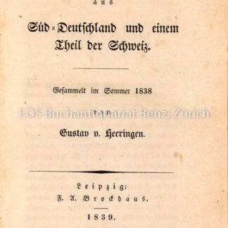 Heeringen, Gustav von: -Reisebilder aus Süd-Deutschland und einem Theil der Schweiz.