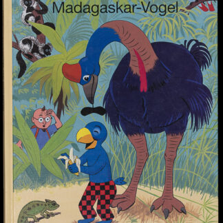 Heinzer, Peter: -Globi und der Madagaskar-Vogel.