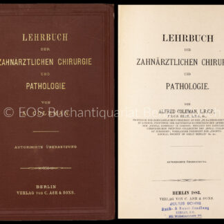 Coleman, Alfred: -Lehrbuch der zahnärztlichen Chirurgie und Pathologie.