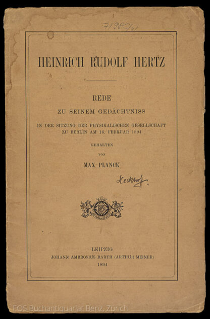 Planck, Max: -Heinrich Rudolf Hertz.