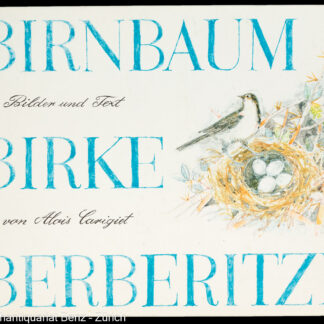 Carigiet, Alois: -Birnbaum Birke Berberitze.