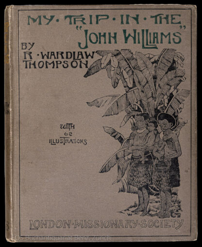 Thompson, Ralph Wardlaw: -My Trip in the "John Williams".