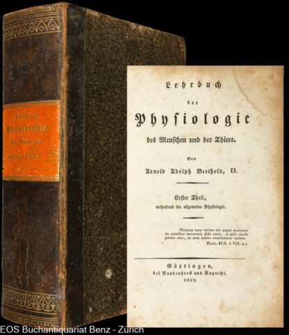 Berthold, Arnold Adolph: -Lehrbuch der Physiologie des Menschen und der Thiere.