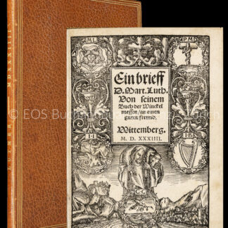 Luther, Martin: -Ein brieff D. Mart. Luth. Von seinem Buch der Winckel messen / an einen guten freund.