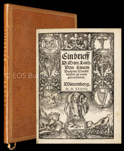 Luther, Martin: -Ein brieff D. Mart. Luth. Von seinem Buch der Winckel messen / an einen guten freund.