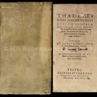 Duno (Duni, Dunus), Taddeo (Thaddäus): -Thaddaei Duni. Locarnensis medici. Epistolae medicinales locis multis auctae.