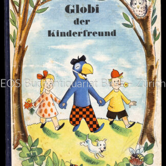 Bruggmann, Alfred: -Globi der Kinderfreund.