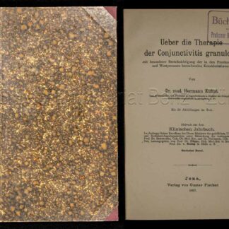 Kuhnt, Hermann: -Ueber die Therapie der Conjunctivits granulosa, mit besonderer Berücksichtigung der in den Provinzen Ost- und Westpreussen herrschenden Krankeitsformen.