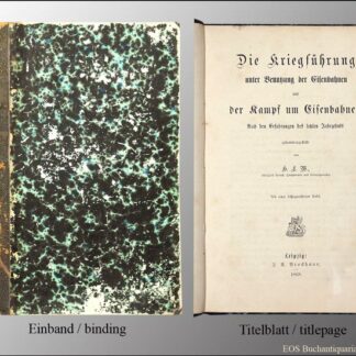 Westphalen, Hugo Libert: -Die Kriegführung unter Benutzung der Eisenbahnen