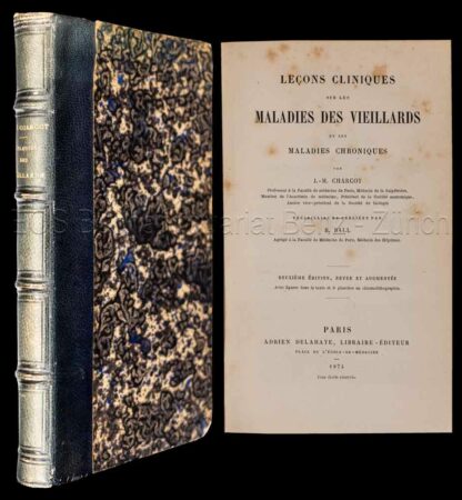 Charcot, J(ean) M(artin): -Leçons cliniques sur les maladies des vieillards et les maladies chroniques.