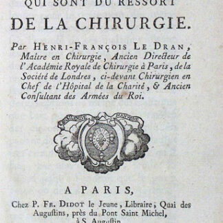 Le Dran, François: -Consultations sur la pluspart des maladies qui sont du ressort de la chirurgie.