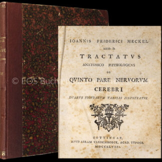 Meckel, Johann Friedrich (d. Ä): -Tractatus anatomico physiologicus de uqinto pare nervorum cerebri.