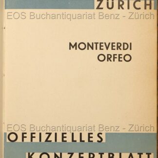 Striggio, Alessandro: -Claudio Monteverdi, l'Orfeo. Favola pastorale von Alessandro Striggio ... 10. (11.) Februar 1936, etc.