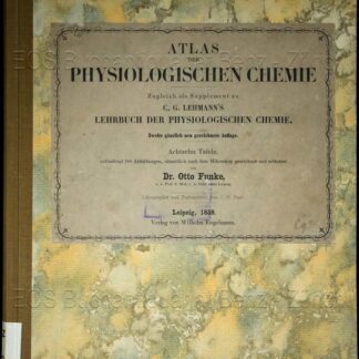 Funke, Otto: -Atlas der physiologischen Chemie.