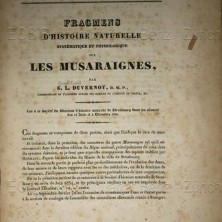 Duvernoy, Georges Louis: -Fragmens d'histoire naturelle systématique et physiologique sur les musaraignes.