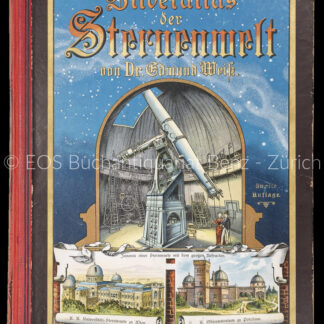 Weiss, Edmund; -Bilder-Atlas der Sternenwelt.