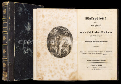 Hufeland, Christoph Wilhelm: -Makrobiotik oder die Kunst das menschliche Leben zu verlängern.