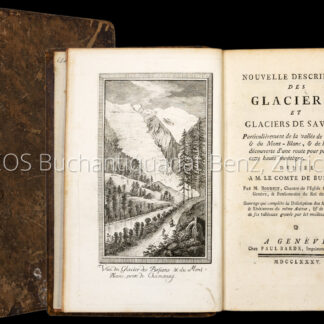 Bourrit, Marc-Théodore: -Nouvelle description des glacières et glaciers de Savoye, particulièrement de la vallée de Chamouni & du , & de la dernière découverte d'une route pour parvenir sur cette haute montagne.