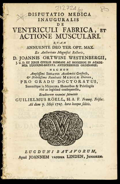 Roeell, Wilhelm: -De ventriculi fabrica, et actione musculari.