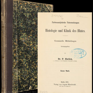 Ehrlich, Paul (Hrsg.): -Farbenanalytische Untersuchungen zur Histologie und Klinik des Blutes.