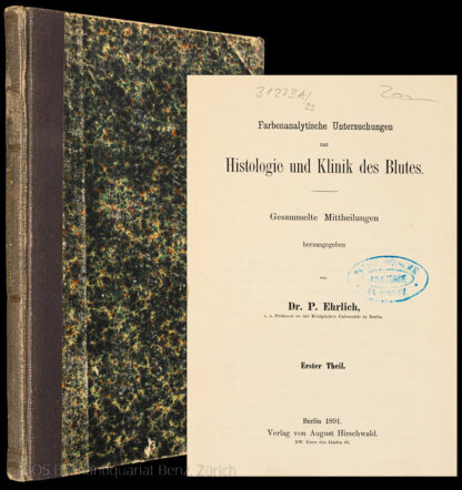 Ehrlich, Paul (Hrsg.): -Farbenanalytische Untersuchungen zur Histologie und Klinik des Blutes.