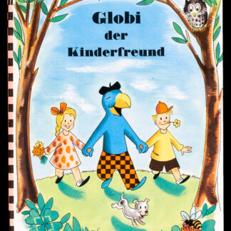 Lips, Robert: -Globi der Kinderfreund.