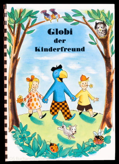 Lips, Robert: -Globi der Kinderfreund.