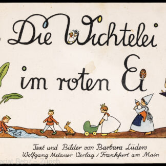 Lüders, Barbara: -Die Wichtelei im roten Ei.