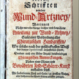 Muralt, Johann von: -Schrifften von der Wund-Artzney.