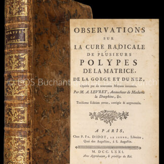 Levret, André: -Observation sur la cure radicale de plusieurs polypes de la matrice, de la gorge et du nez.