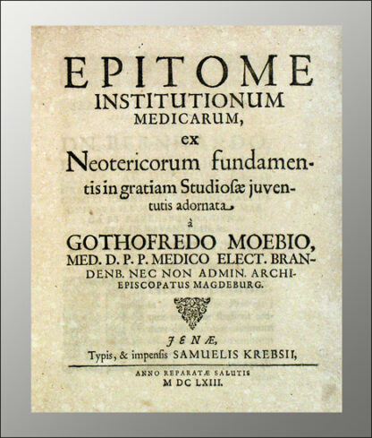 Moebius, Gottfried: -Epitome institutionum medicarum,