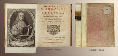 Morgagni, Giovanni Battista: -Opuscula miscellanea.