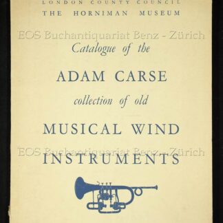 -The Adam Carse Collection of Old Musical Wind Instruments.