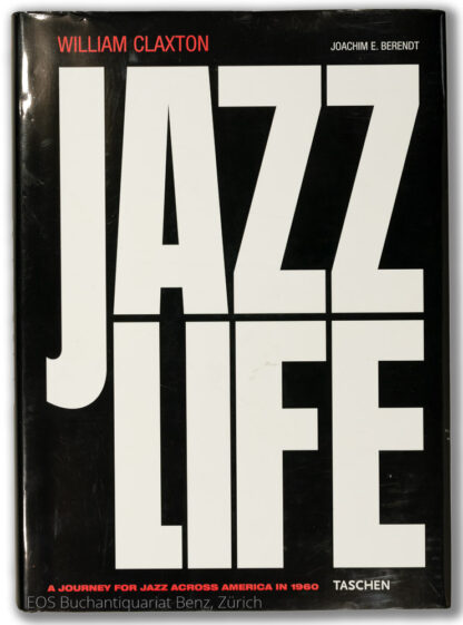 Claxton, William and Joachim E. Berendt. -Jazzlife.