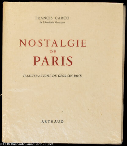 Carco, Francis (i.e. Francis Carcopino-Tusolis): -Nostalgie de Paris.