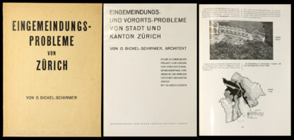 Bickel-Schirmer, O.: -Eingemeindungs- und Vororts-Probleme von Stadt und Kanton Zürich.