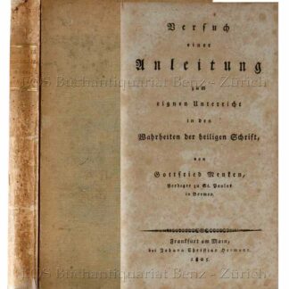 Menken, Gottfried: -Versuch einer Anleitung zum eignen Unterricht in den Wahrheiten der heiligen Schrift.