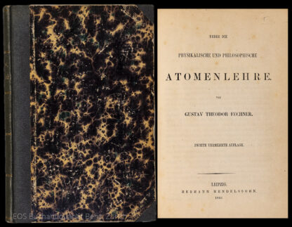 Fechner, Gustav Theodor: -Ueber die physikalische und philosophische Atomenlehre.