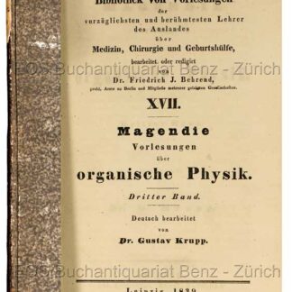 Magendie, François: -Vorlesungen über organische Physik.