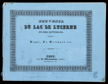 Dikenmann, Rudolf: -Souvenir du lac de Lucerne et ses environs.