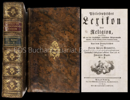 Nonnotte, (Claude François): -Philosophisches Lexikon der Religion, worinnen alle von den Ungläubigen angefochtene Religionspunkte festgesetzet, und alle Einwürfe derselben beantwortet werden.