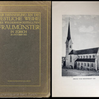 -Zur Erinnerung an die festliche Weihe des wiederhergestellten Fraumünsster in Zürich