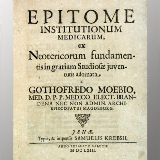 Moebius, Gottfried: -Epitome institutionum medicarum,