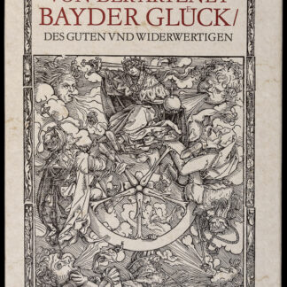 Petrarca, Francesco: -Von der Artzney bayder Glueck, des guten und widerwertigen.